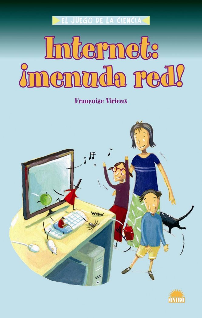 INTERNET: ¡MENUDA RED!, de Virieux, Françoise | portada del libro