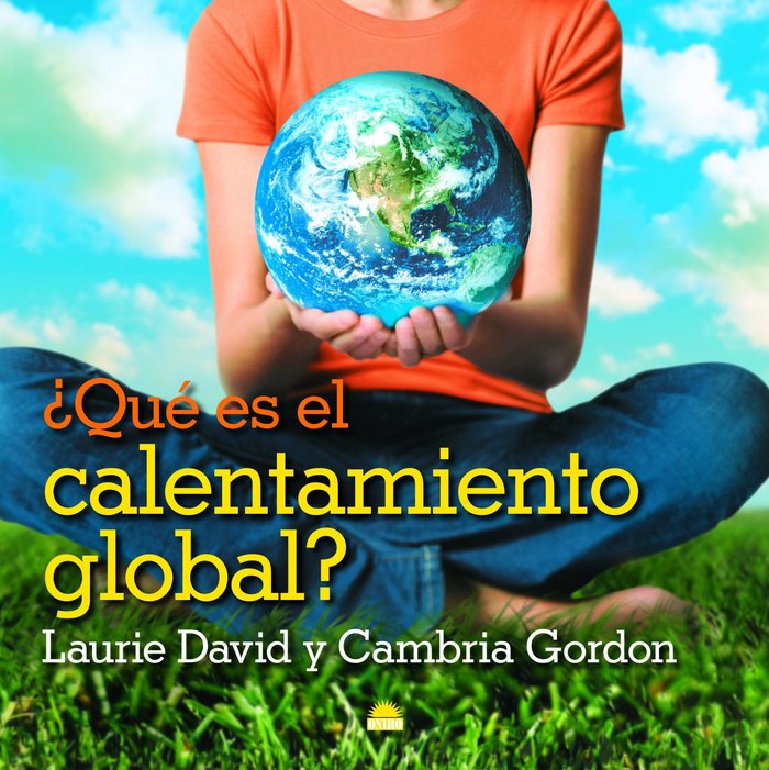 ¿Qué es el calentamiento global?, de David, Laurie | portada del libro