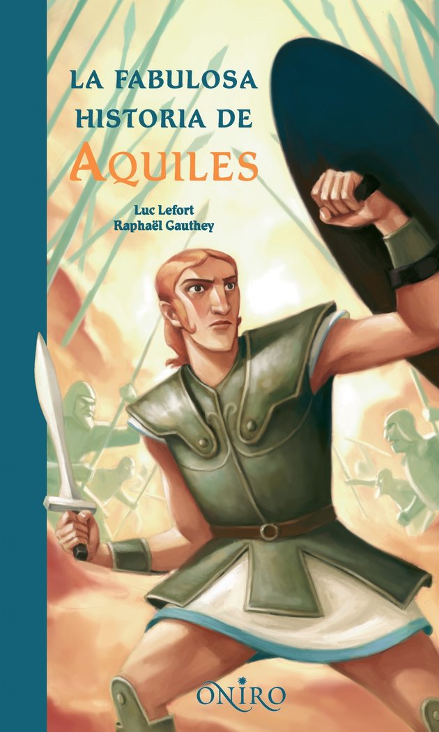 LA FABULOSA HISTORIA DE AQUILES, de Lefort, Luc | portada del libro