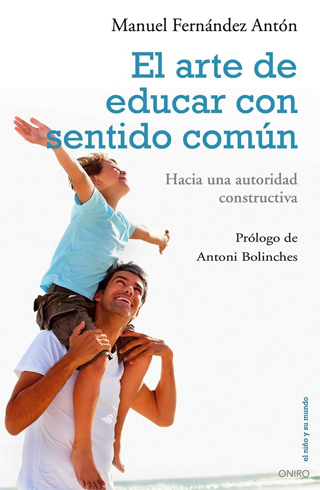 El arte de educar con sentido común, de Fernández Antón, Manuel | portada del libro
