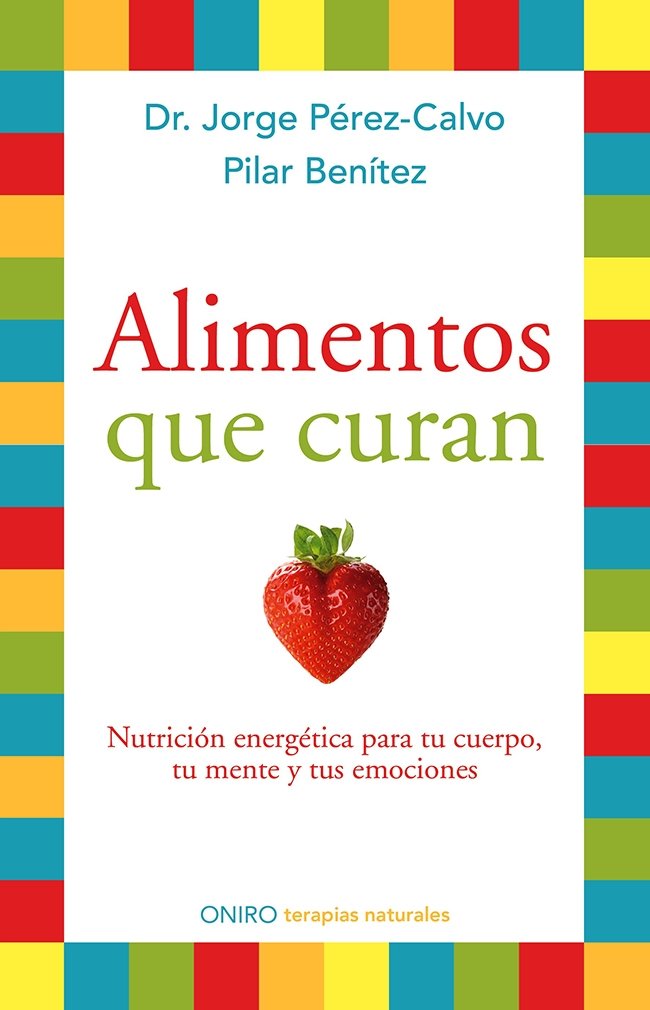 Alimentos que curan, de Pérez-Calvo | portada del libro