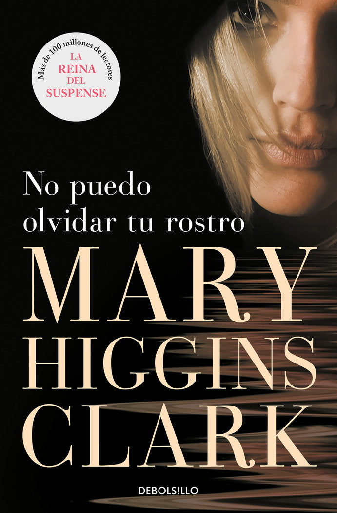 No puedo olvidar tu rostro, de Higgins Clark, Mary | portada del libro