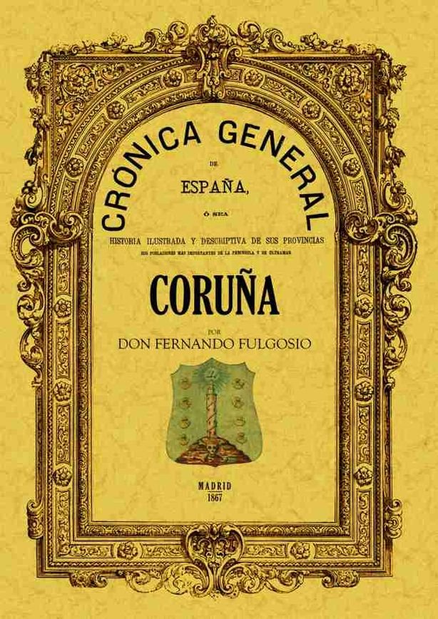 Crónica de la provincia de la Coruña, de Fulgosio, Fernando | portada del libro