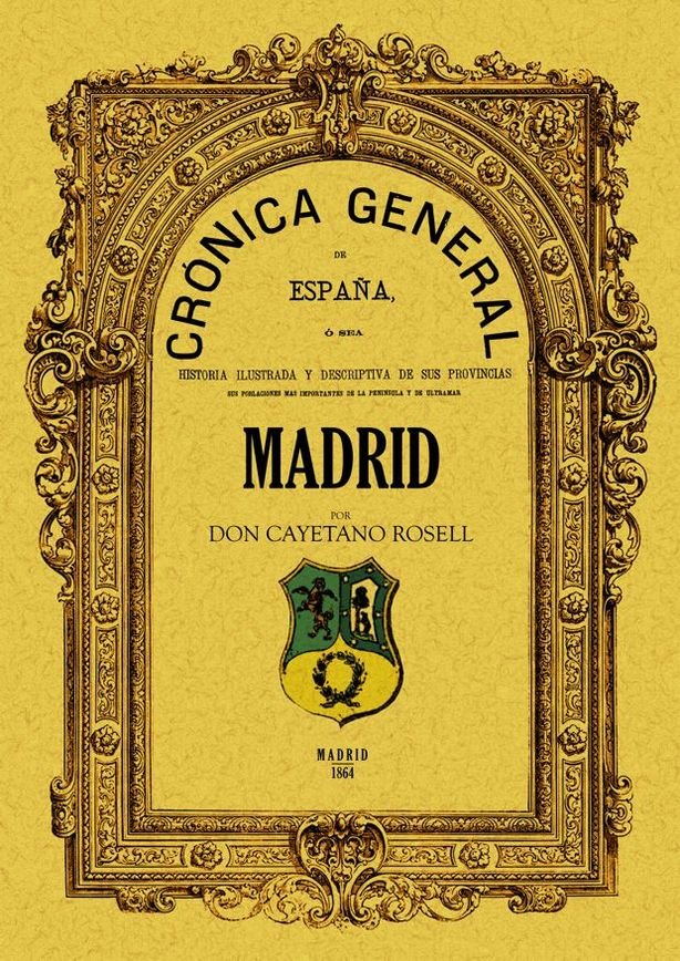 Crónica de la provincia de Madrid, de Rosell, Cayetano | portada del libro