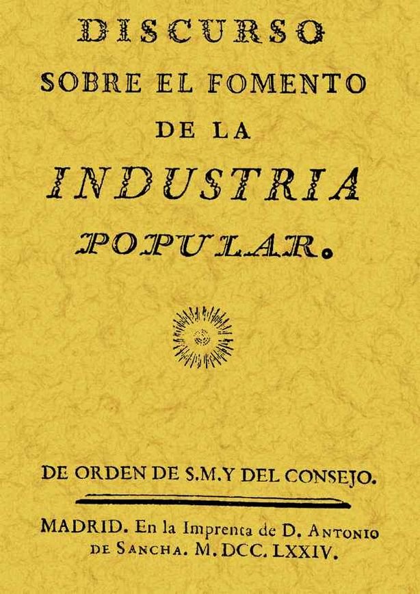 Discurso sobre el fomento de la industria popular, de Campomanes | portada del libro