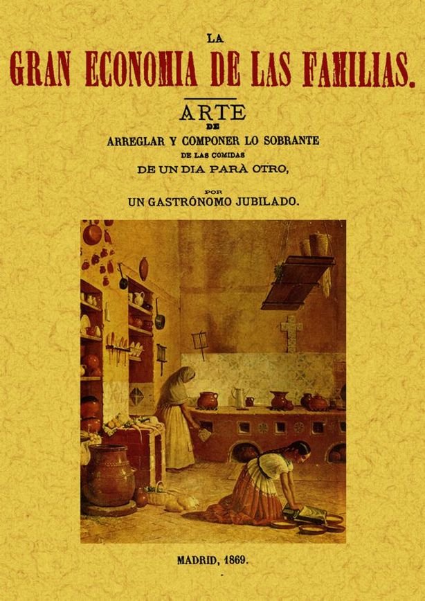 La gran economía de las familias, de Un Gastronomo Jubilado | portada del libro