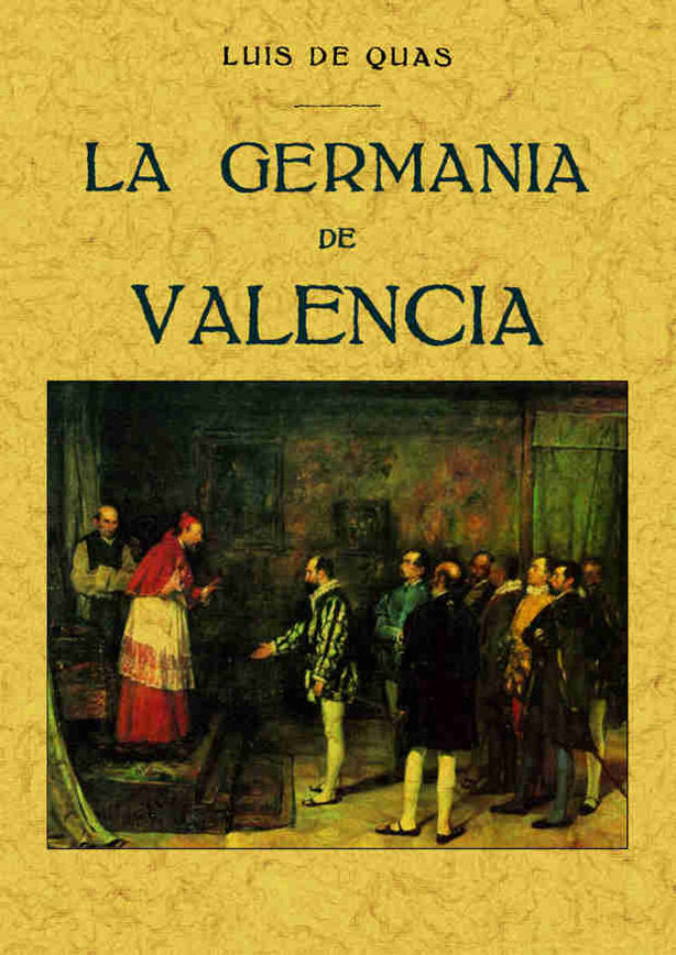 La germanía de Valencia, de Quas, Luis de | portada del libro