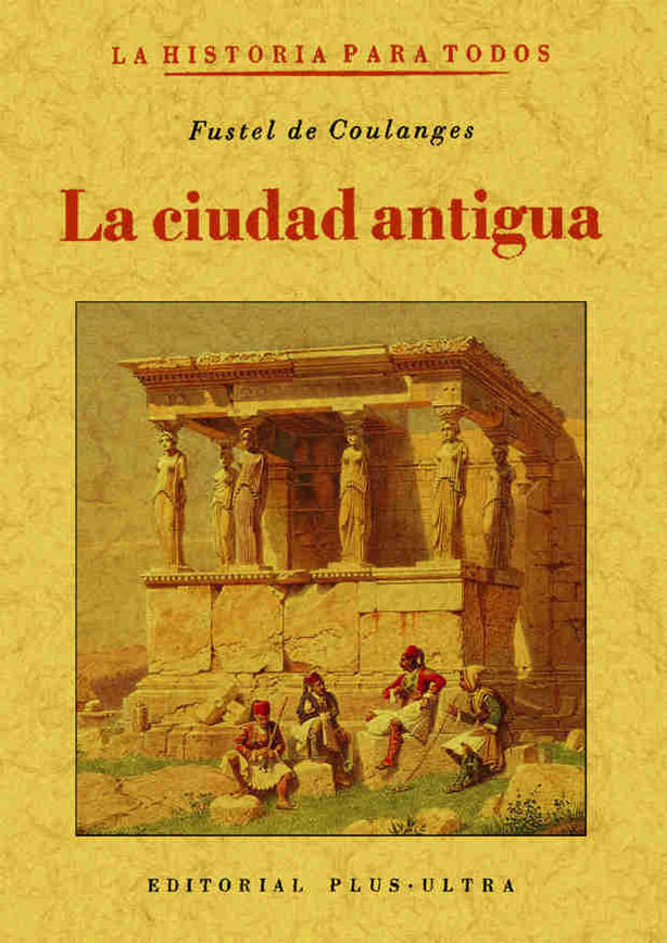 La ciudad antigua, de Coulanges, Fustel de | portada del libro