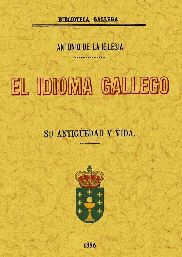 El idioma gallego, de Iglesia, Antonio de la | portada del libro