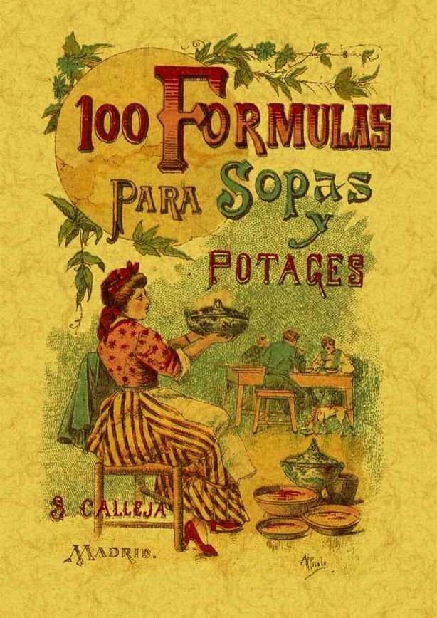 100 fórmulas para preparar sopas y potajes. Recetario económico y sencillo, de Mademoiselle Rose | portada del libro