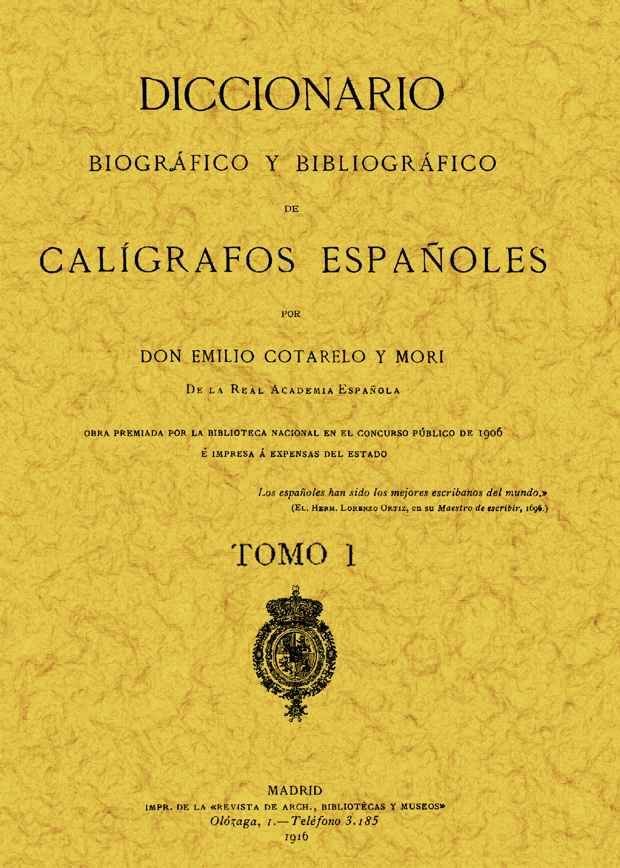 Calígrafos españoles. Diccionario biográfico y bibliográfico (2 tomos), de Cotarelo y Mori, Emilio | portada del libro