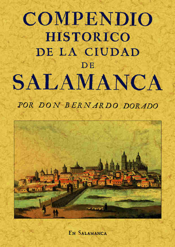 Compendio histórico de la ciudad de Salamanca, de Dorado, Bernardo | portada del libro