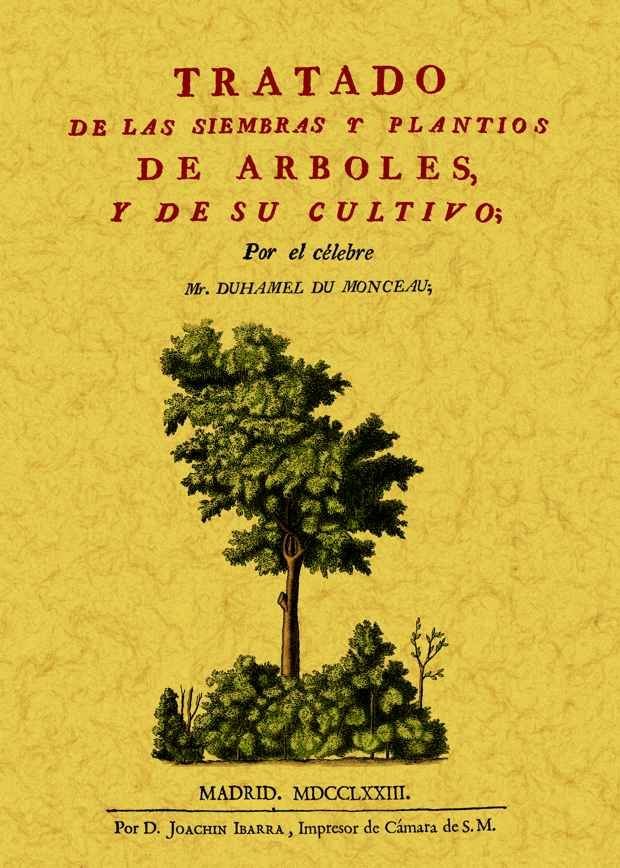 Tratado de las siembras y plantíos de árboles y su cultivo, de Duhamel du Monceau, Michael | portada del libro