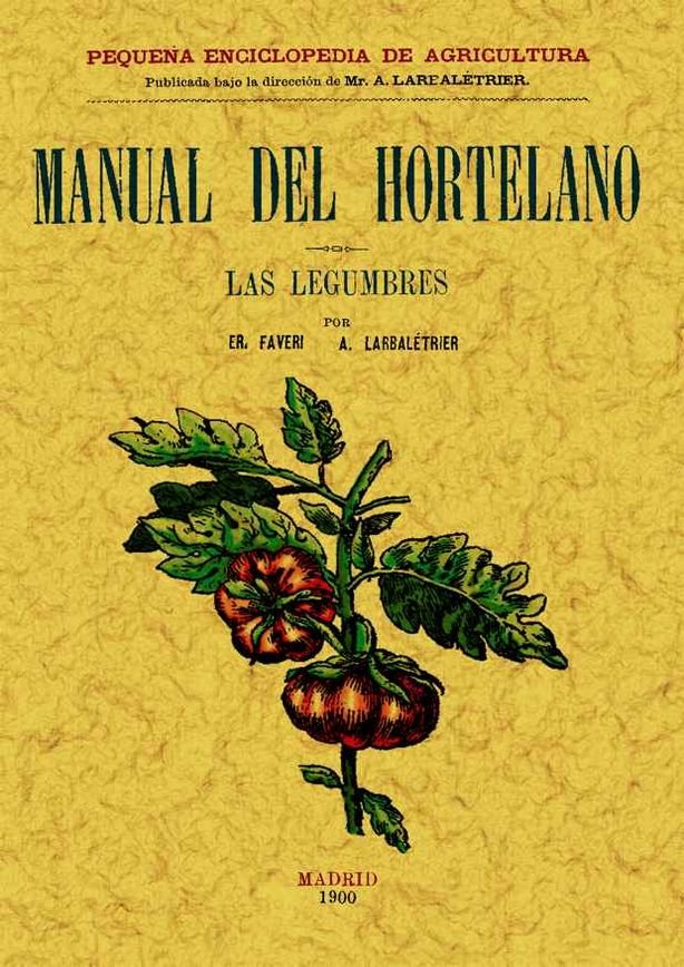 Manual del hortelano. Las legumbres, de Faver, E. | portada del libro