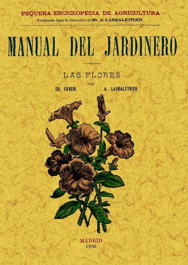 Manual del jardinero. Las flores, de E. Faveri | portada del libro