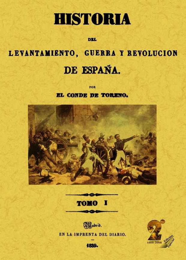 Historia del levantamiento, guerra y revolución de España (Obra completa), de Queipo de Llano, José María (Conde de Toreno) |