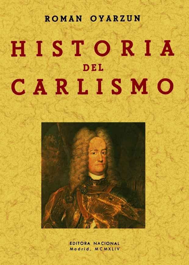 Historia del Carlismo, de Oyarzun, Román | portada del libro
