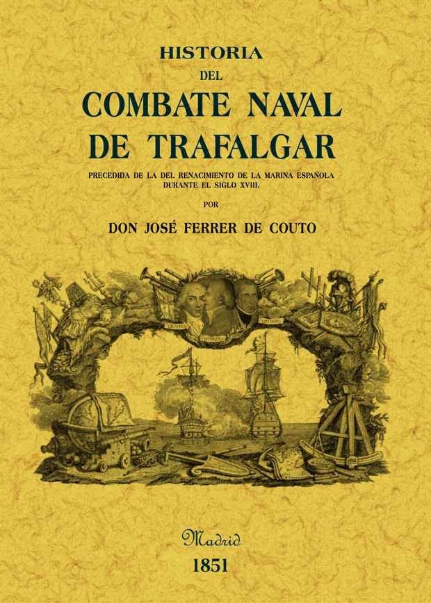 Historia del combate naval de Trafalgar, de Ferrer Couto, José | portada del libro