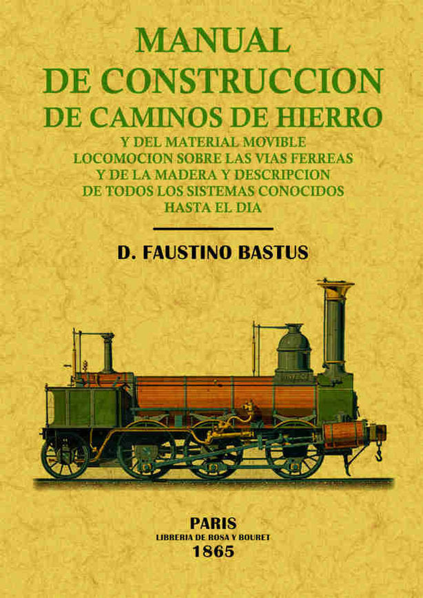 Manual de construcción de caminos de hierro, de Bastus, Faustino | portada del libro