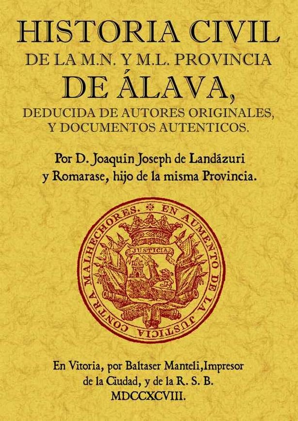 Historia civil de la M.N. y M.L. Provincia de Álava, de Landazuri y Romarate, Joaquín José de | portada del libro
