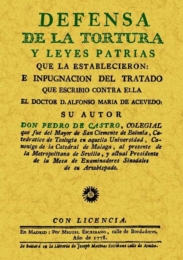 Defensa de la tortura y leyes patrias que la establecieron, de Castro, Pedro de | portada del libro