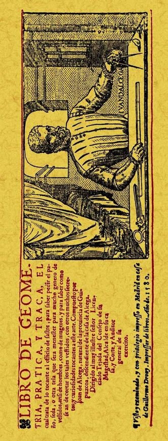 Libro de geometría, práctica y traça el cual trata de lo tocante al oficio del sastre, de Alcega, Juan de | portada del libro