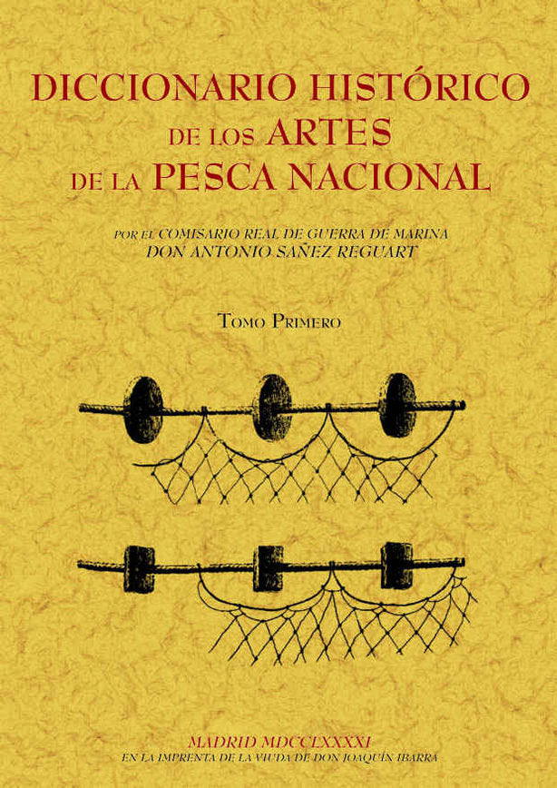 Diccionario histórico de los artes de la pesca nacional (Tomo 4), de Sañez Reguart, Antonio | portada del libro