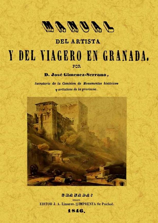 Manual del artista y del viajero en Granada, de Giménez-Serrano, José | portada del libro