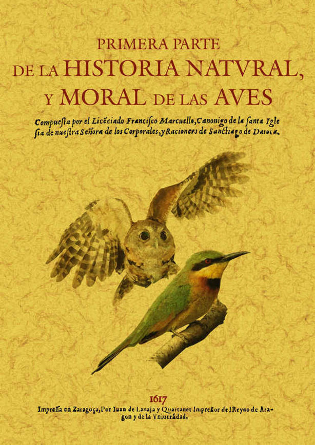 Primera parte de la historia natural y moral de las aves, de Francisco Marcuello | portada del libro