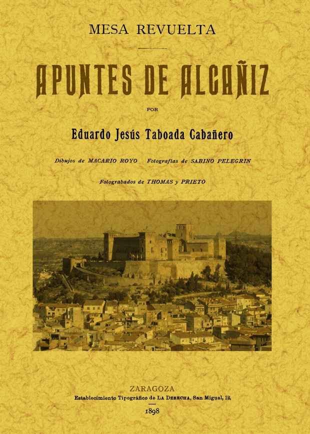 Mesa revuelta. Apuntes de Alcañiz, de Taboada Cabañero, Eduardo Jesús | portada del libro