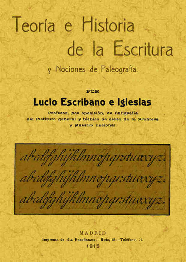 Teoría e historia de la escritura y nociones de paleografía, de Escribano e Iglesias, Lucio | portada del libro
