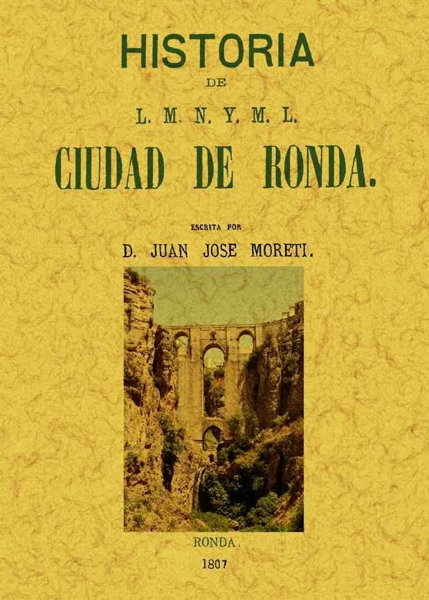 Ronda. Historia de L.M.N. y M.L. ciudad, de Moreti, Juan José | portada del libro