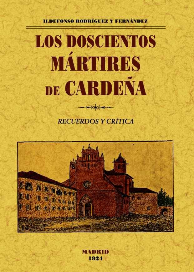 Los doscientos mártires de Cardeña, de Rodríguez y Fernández, Ildefonso | portada del libro