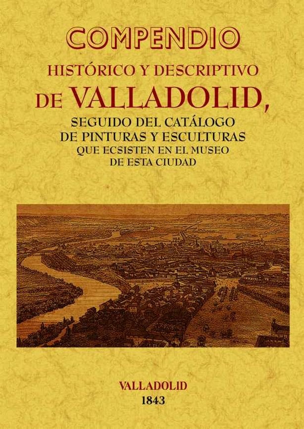 Valladolid. Compendio histórico y descriptivo, de Anónimo | portada del libro