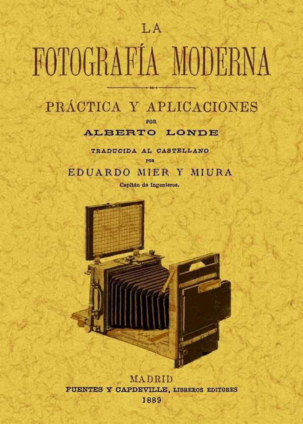 La fotografia moderna: practica y aplicaciones, de Londe, Albert | portada del libro