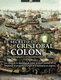 El secreto de Cristóbal Colón, de Hatcher Childress, David | portada del libro