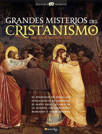 Grandes misterios del cristianismo, de González Gutiérrez, José Gregorio | portada del libro