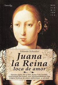 Juana la Reina, de Scheuber de Lovaglio, Yolanda | portada del libro