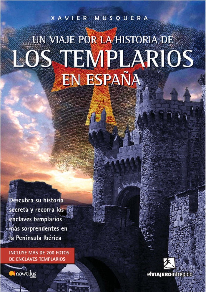 Un viaje por la historia de los templarios en España, de Musquera Moreno, Xavier | portada del libro