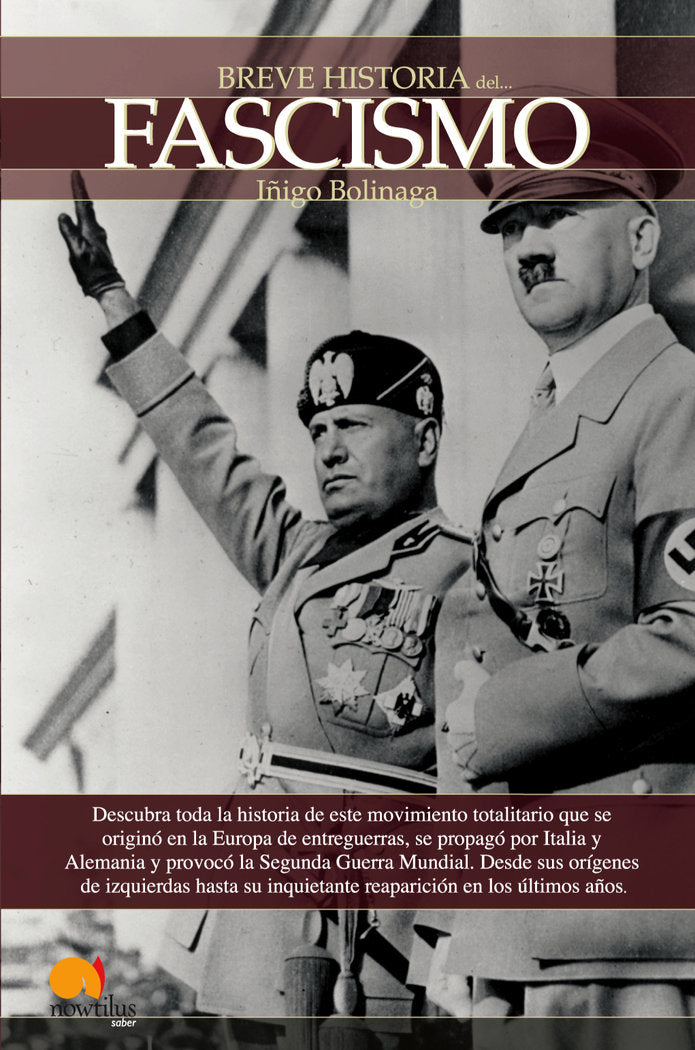 Breve historia del Fascismo, de Bolinaga Irasuegui, Íñigo | portada del libro