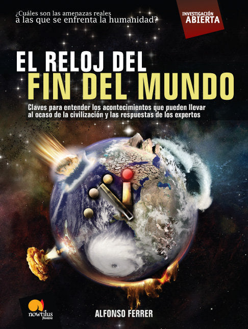 El reloj del fin del mundo, de Ferrer Sierra, Alfonso | portada del libro