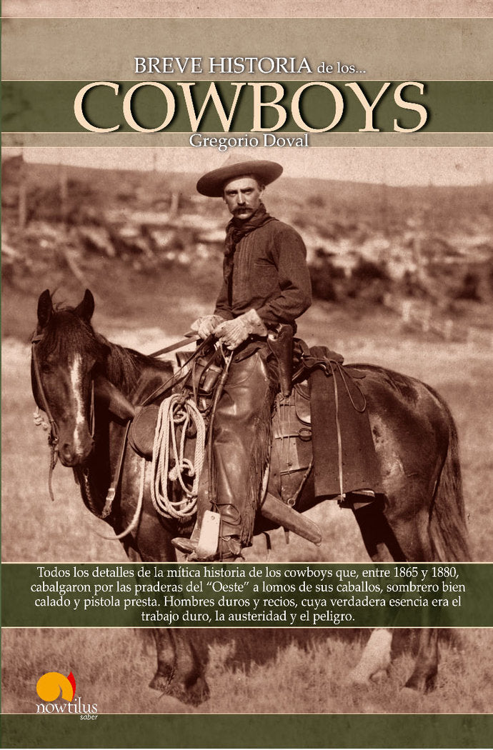 Breve historia de los cowboys, de Doval Huecas, Gregorio | portada del libro