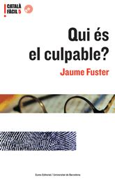 Qui és el culpable?, de JAUME FUSTER I GUILLERMO#EUSEBI COROMINA | portada del libro
