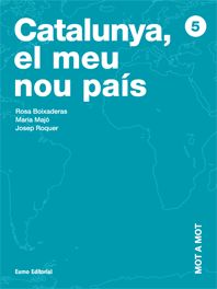 Mot a mot 5. Catalunya, el meu nou país, de Boixaderas Saez, Rosa | portada del libro
