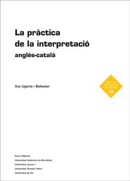 La pràctica de la interpretació anglès-català, de Ballester Ugarte, Xus | portada del libro