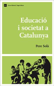 Educació i societat a Catalunya, de Solà Gussinyer, Pere | portada del libro