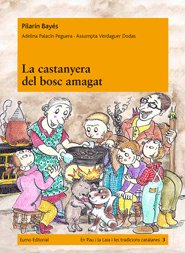 La castanyera del bosc amagat, de Bayés, Pilarín | portada del libro