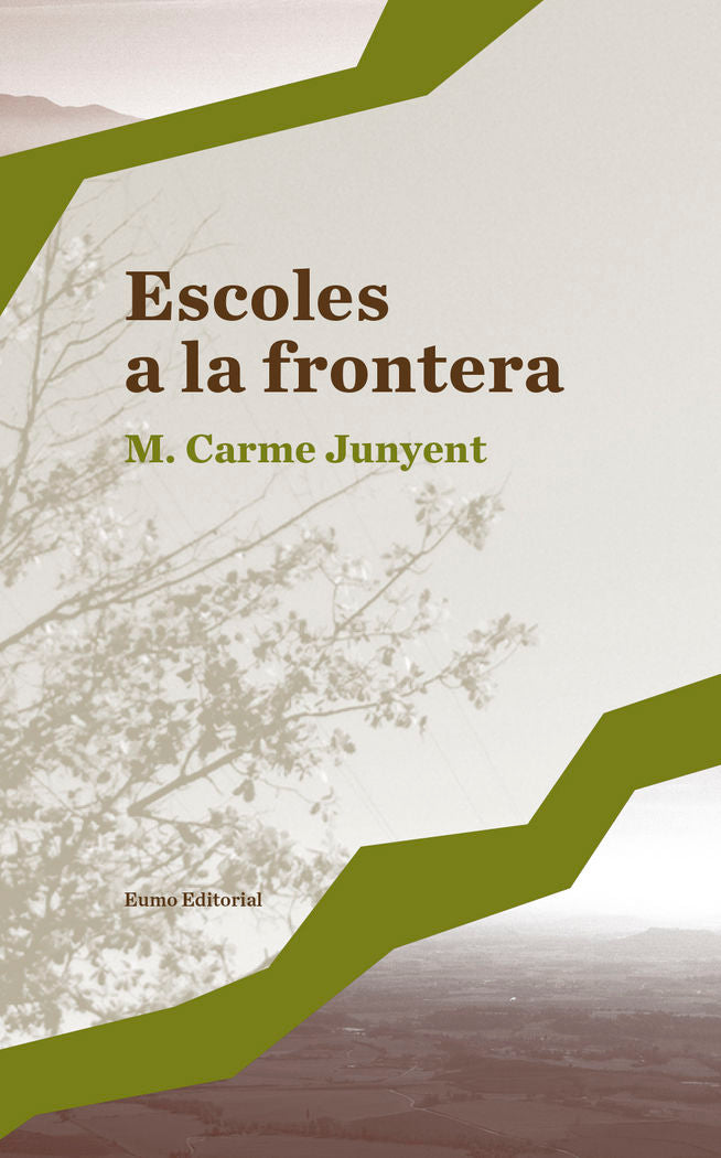 Escoles a la frontera, de Junyent Figueras, M. Carme | portada del libro