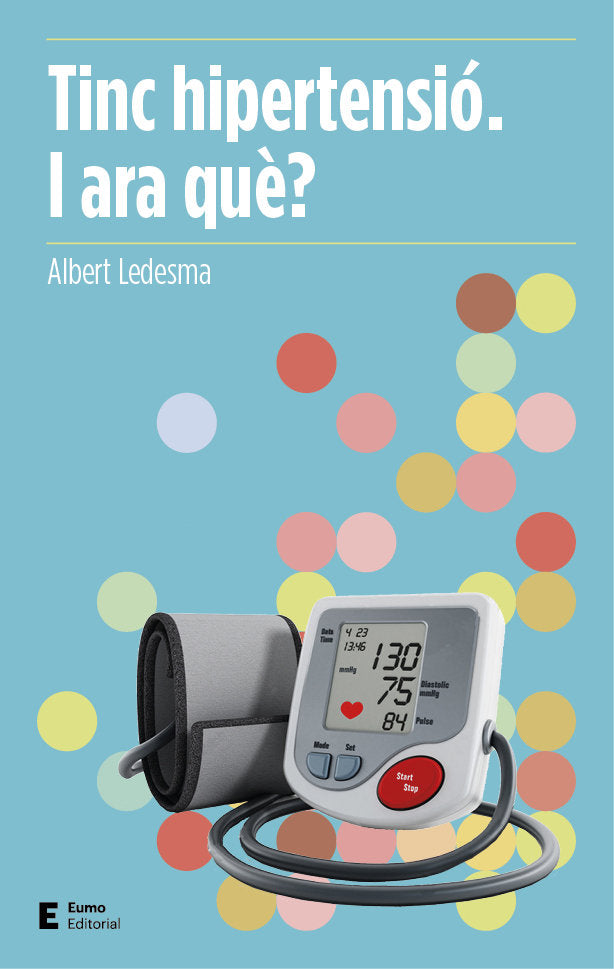 Tinc hipertensió. I ara què?, de Ledesma Castelltort, Albert | portada del libro