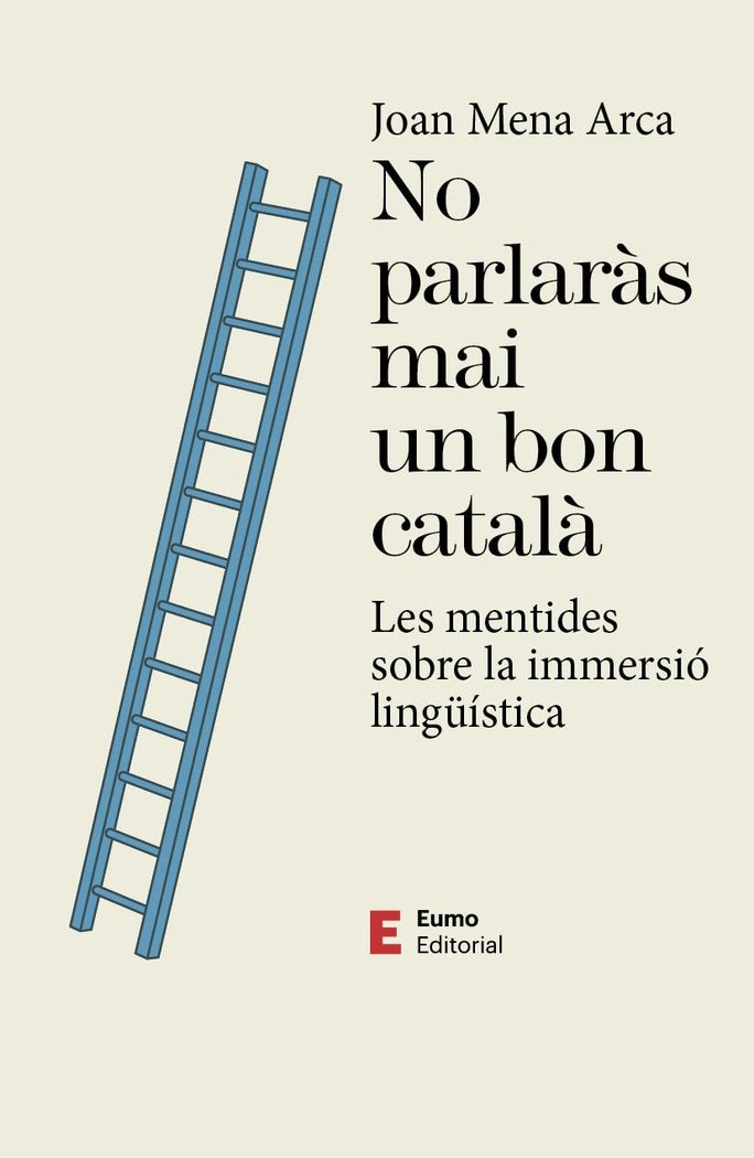 NO PARLARAS MAI UN BON CATALA, de MENA ARCA, JOAN | portada del libro
